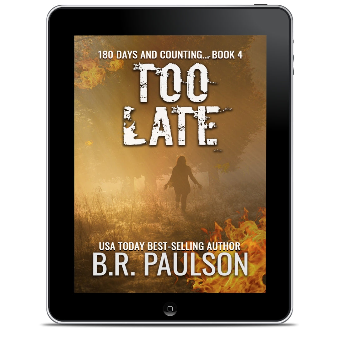 Too Late, bk 4